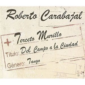 Roberto - Terceto Mu Carabajal - Del Campo a la Ciudad  CD